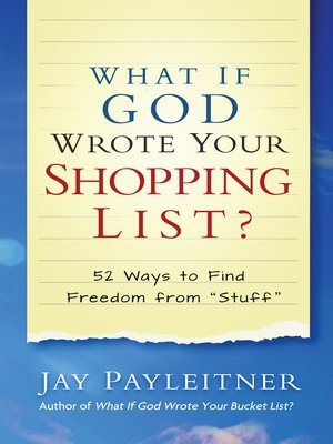 cover image of What If God Wrote Your Shopping List?